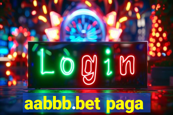 aabbb.bet paga